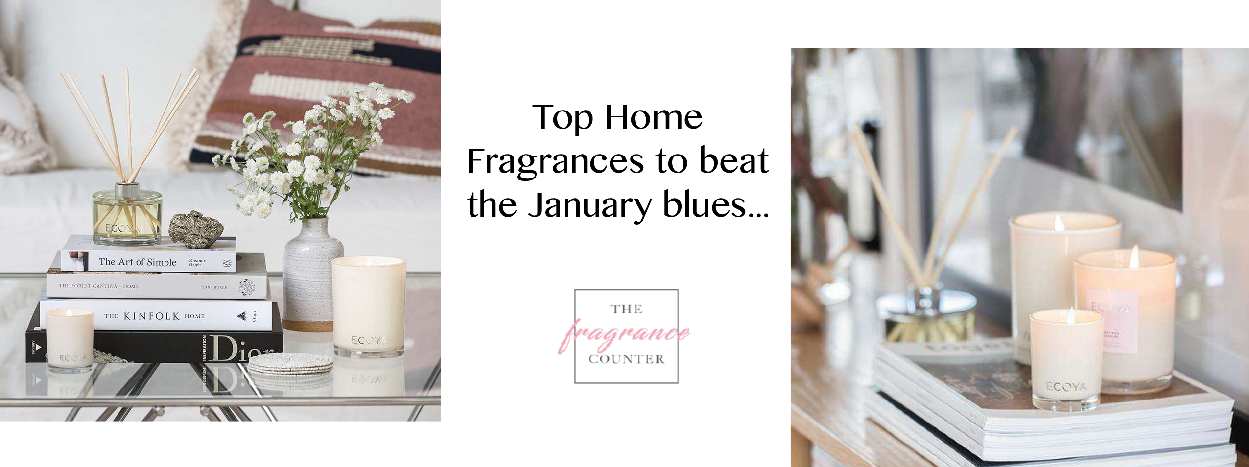 TOP HOME FRAGRANCES TO BEAT THE MID- JANUARY BLUES
